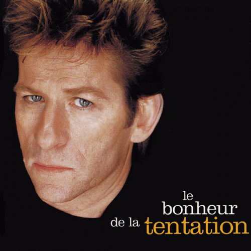Hubert Felix Thiefaine : Le Bonheur de la Tentation